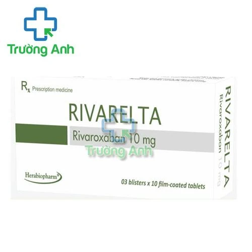 Rivarelta 10mg - Phòng thuyên tắc huyết khối tĩnh mạch hiệu quả